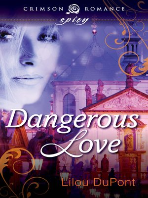 cover image of Dangerous Love